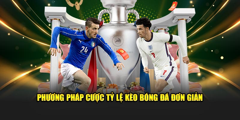 Phương pháp cược tỷ lệ kèo cá cược bóng đá hôm nay